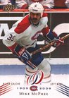 Montreal Canadiens Centennial Mike McPhee